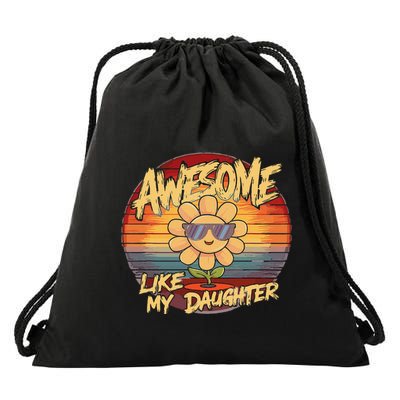 Awesome Like My Daughter Dad FatherS Day Drawstring Bag