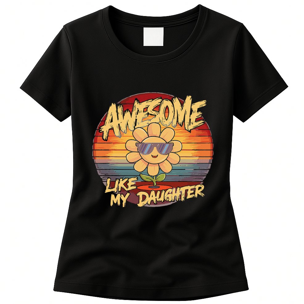 Awesome Like My Daughter Dad FatherS Day Womens T-Shirt