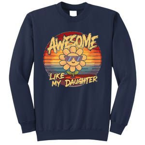 Awesome Like My Daughter Dad FatherS Day Sweatshirt