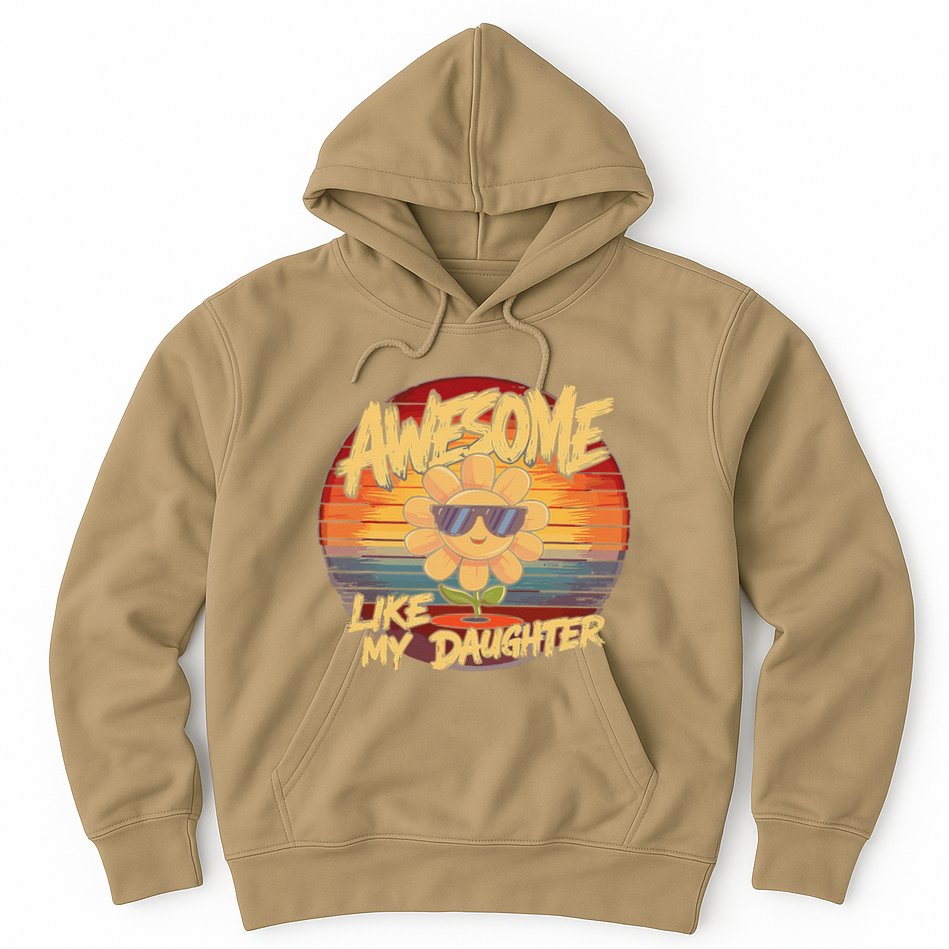 Awesome Like My Daughter Dad FatherS Day Hoodie