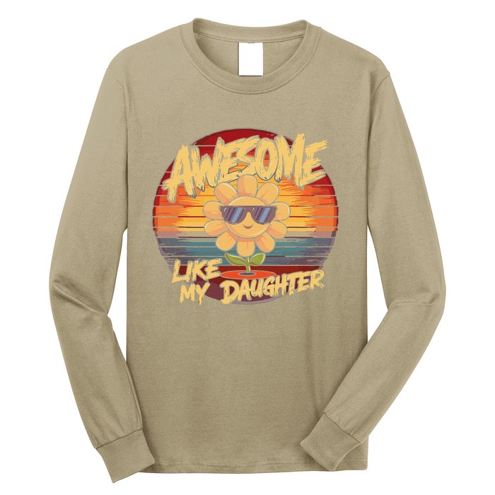 Awesome Like My Daughter Dad FatherS Day Long Sleeve Shirt