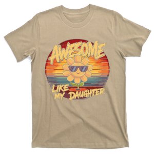 Awesome Like My Daughter Dad FatherS Day T-Shirt