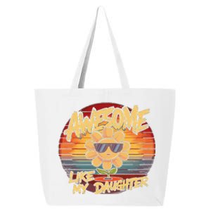 Awesome Like My Daughter Dad FatherS Day 25L Jumbo Tote