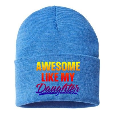 Awesome Like My Daughter Gift Funny Father's Day Cute Gift Sustainable Knit Beanie