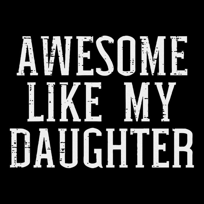 Awesome Like My Daughter Funny Mothers Fathers Day Mom Dad 16 in Basic Backpack