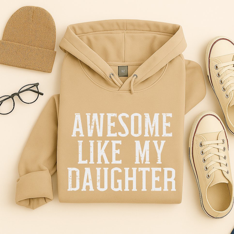Awesome Like My Daughter Funny Mothers Fathers Day Mom Dad Hoodie