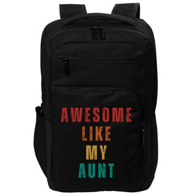 Awesome Like My Aunt Niece Nephew Gift Impact Tech Backpack