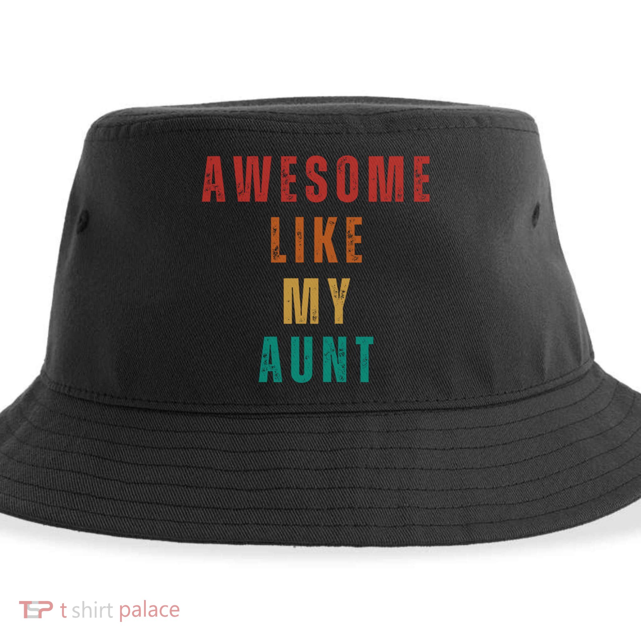Awesome Like My Aunt Niece Nephew Gift Sustainable Bucket Hat