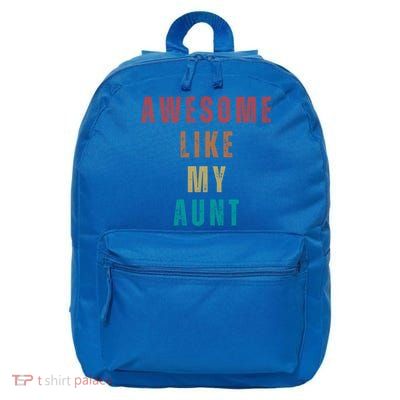 Awesome Like My Aunt Niece Nephew Gift 16 in Basic Backpack