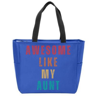 Awesome Like My Aunt Niece Nephew Gift Zip Tote Bag