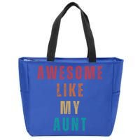 Awesome Like My Aunt Niece Nephew Gift Zip Tote Bag