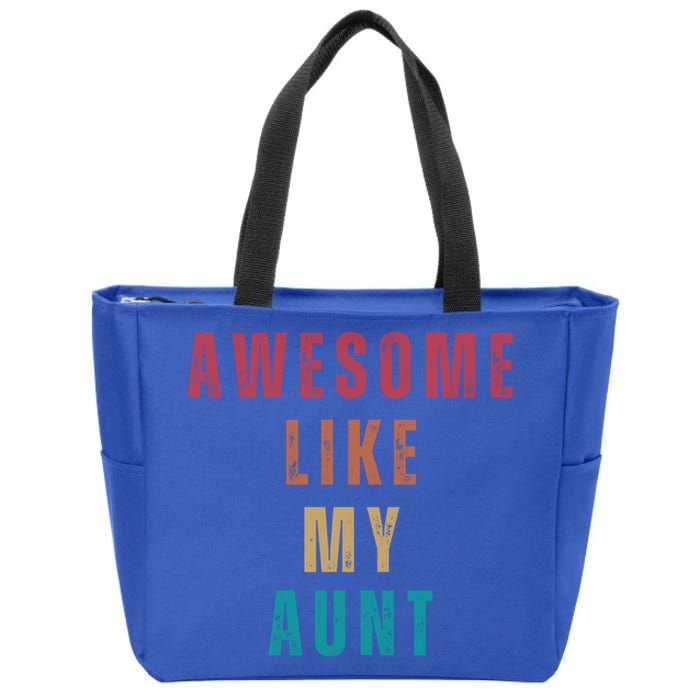 Awesome Like My Aunt Niece Nephew Gift Zip Tote Bag