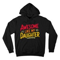 Awesome Like My Daughter Funny Fathers Day Awesome Dad Hoodie