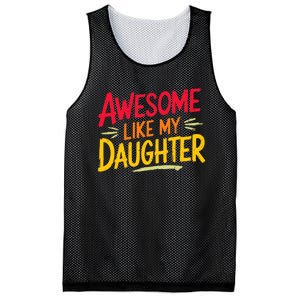 Awesome Like My Daughter Funny Fathers Day Awesome Dad Mesh Reversible Basketball Jersey Tank