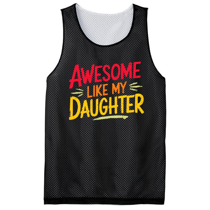 Awesome Like My Daughter Funny Fathers Day Awesome Dad Mesh Reversible Basketball Jersey Tank