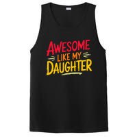 Awesome Like My Daughter Funny Fathers Day Awesome Dad PosiCharge Competitor Tank