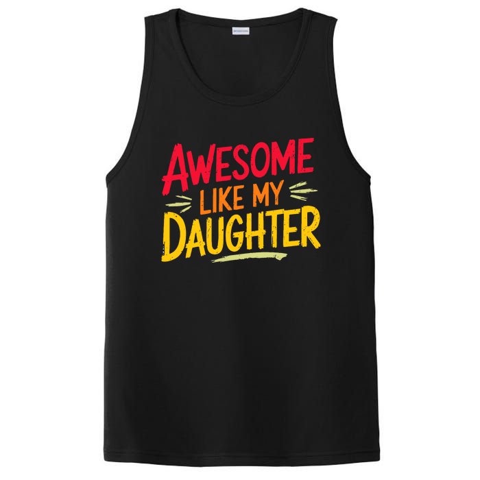 Awesome Like My Daughter Funny Fathers Day Awesome Dad PosiCharge Competitor Tank