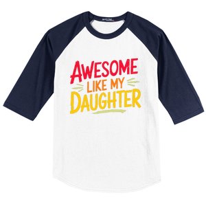 Awesome Like My Daughter Funny Fathers Day Awesome Dad Baseball Sleeve Shirt