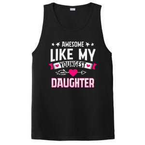 Awesome Like My Youngest Daughter Funny Parents FatherS Day PosiCharge Competitor Tank