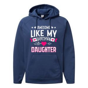 Awesome Like My Youngest Daughter Funny Parents FatherS Day Performance Fleece Hoodie