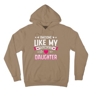 Awesome Like My Youngest Daughter Funny Parents FatherS Day Hoodie