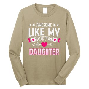 Awesome Like My Youngest Daughter Funny Parents FatherS Day Long Sleeve Shirt