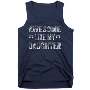 Awesome Like My Daughter Man Funny Fathers Day Dad Tank Top