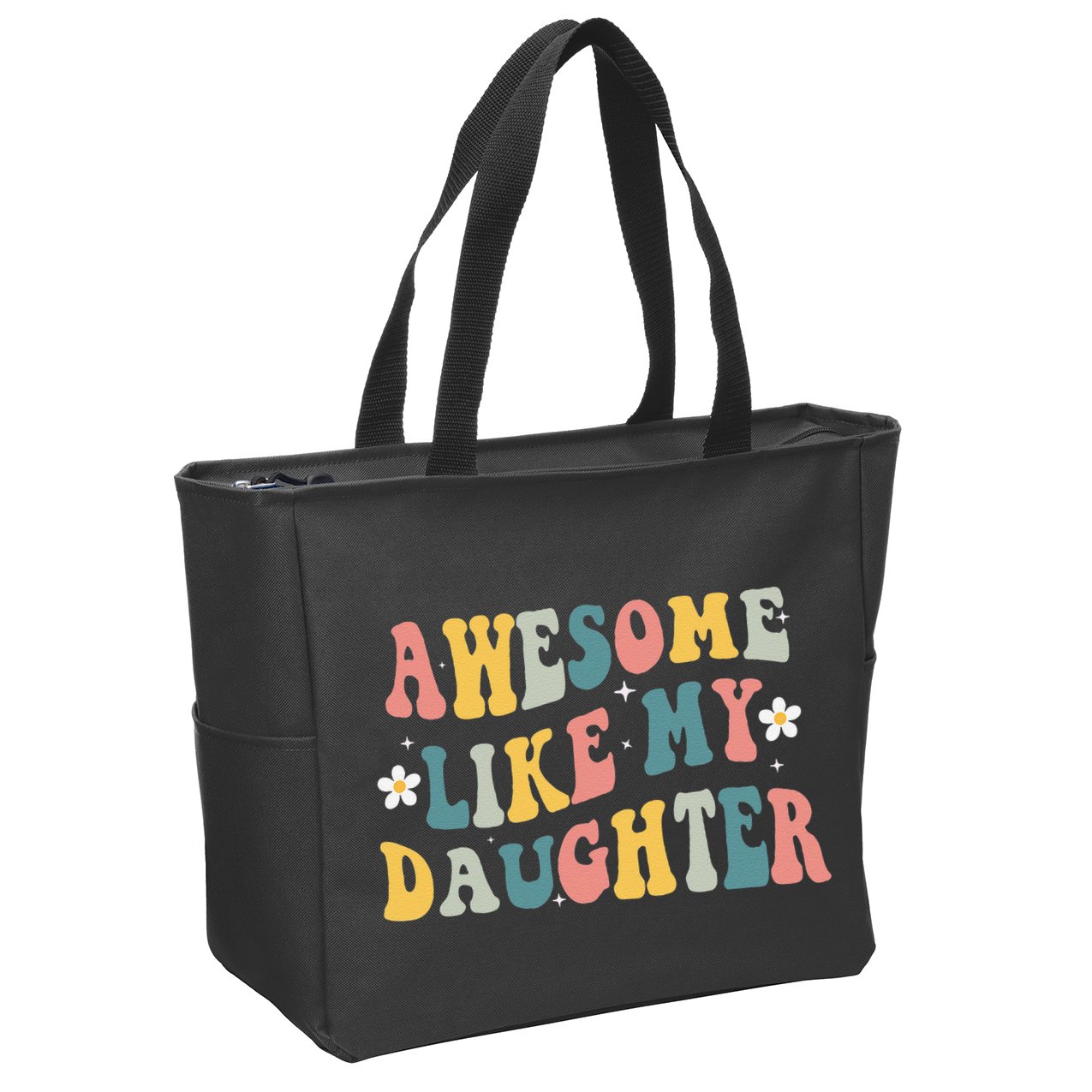 Awesome Like My Daughter Funny Mothers Fathers Day Mom Dad Zip Tote Bag