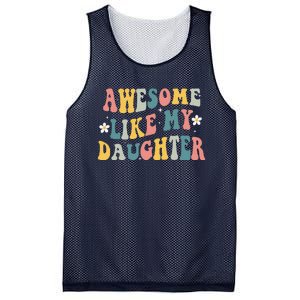 Awesome Like My Daughter Funny Mothers Fathers Day Mom Dad Mesh Reversible Basketball Jersey Tank