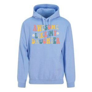 Awesome Like My Daughter Funny Mothers Fathers Day Mom Dad Unisex Surf Hoodie