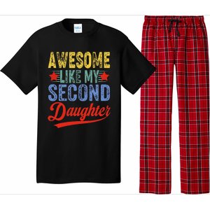 Awesome Like My Second Daughter 2nd Funny Mom Dad Sayings Pajama Set