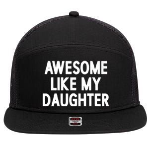 Awesome Like My Daughter 7 Panel Mesh Trucker Snapback Hat