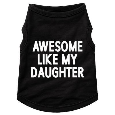 Awesome Like My Daughter Doggie Tank