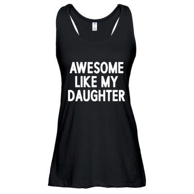 Awesome Like My Daughter Ladies Essential Flowy Tank