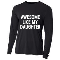 Awesome Like My Daughter Cooling Performance Long Sleeve Crew