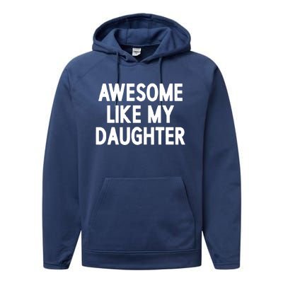 Awesome Like My Daughter Performance Fleece Hoodie