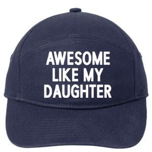 Awesome Like My Daughter 7-Panel Snapback Hat