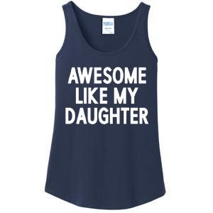 Awesome Like My Daughter Ladies Essential Tank