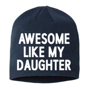 Awesome Like My Daughter Sustainable Beanie