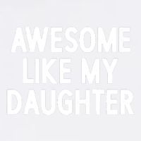 Awesome Like My Daughter Garment-Dyed Sweatshirt