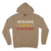 Awesome Like My Youngest Daughter Vintage MotherS Day Hoodie