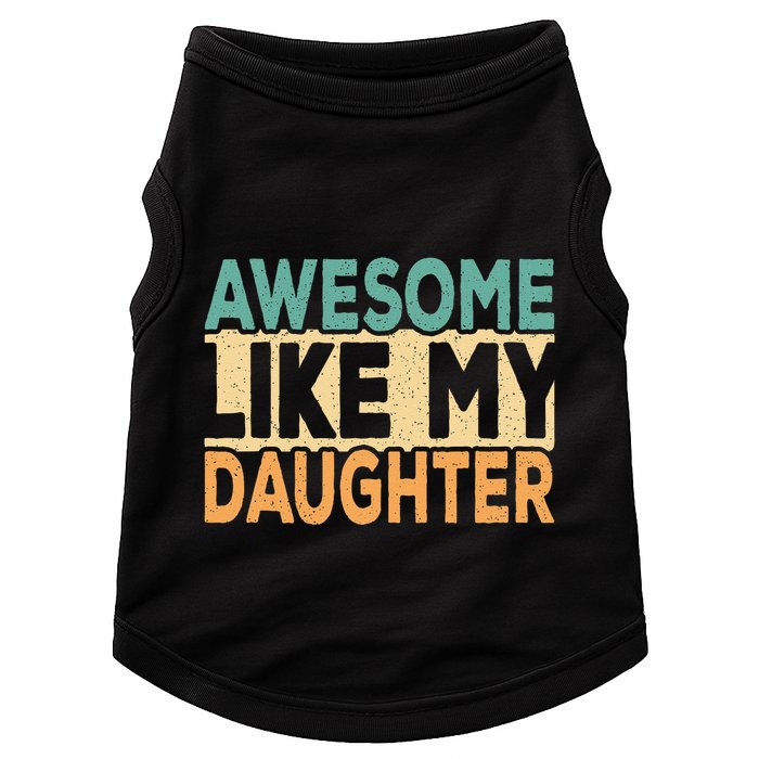 Awesome Like My Daughter Funny Dad Daddy Fathers Day Doggie Tank