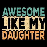 Awesome Like My Daughter Funny Dad Daddy Fathers Day Doggie Tank