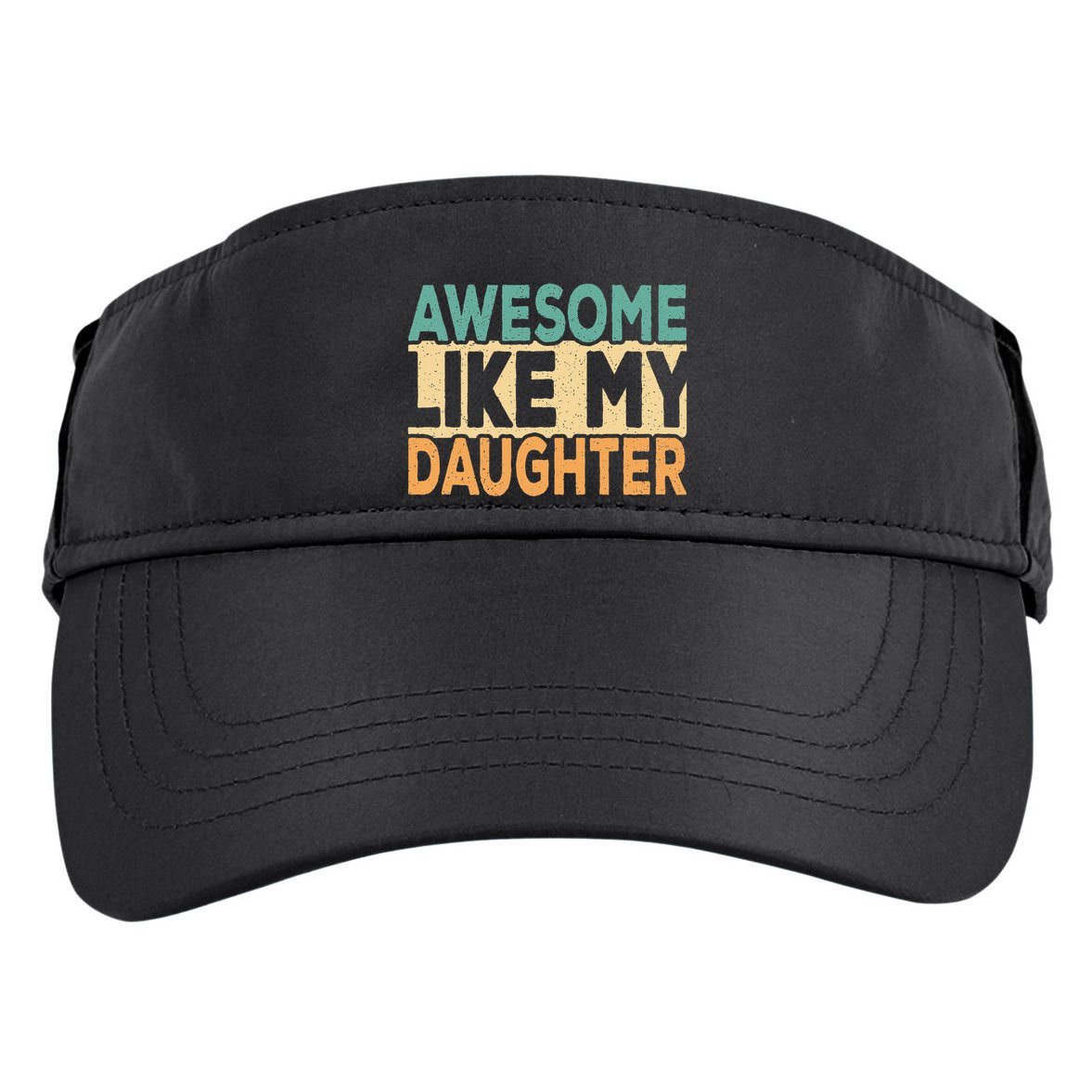 Awesome Like My Daughter Funny Dad Daddy Fathers Day Adult Drive Performance Visor
