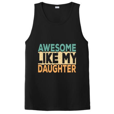 Awesome Like My Daughter Funny Dad Daddy Fathers Day PosiCharge Competitor Tank