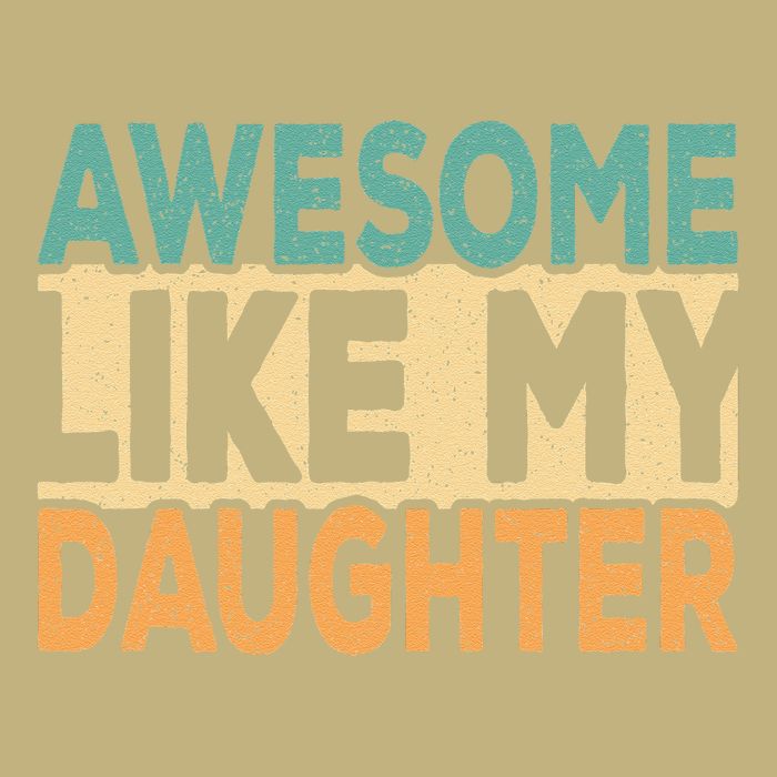 Awesome Like My Daughter Funny Dad Daddy Fathers Day Cooling Performance Crew T-Shirt