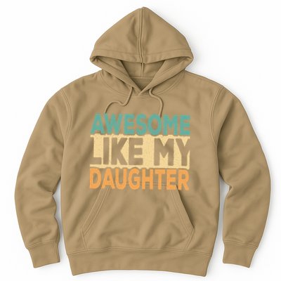 Awesome Like My Daughter Funny Dad Daddy Fathers Day Hoodie