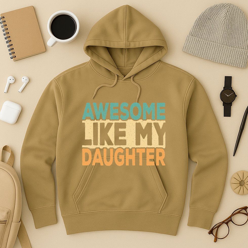 Awesome Like My Daughter Funny Dad Daddy Fathers Day Hoodie