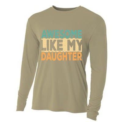 Awesome Like My Daughter Funny Dad Daddy Fathers Day Cooling Performance Long Sleeve Crew