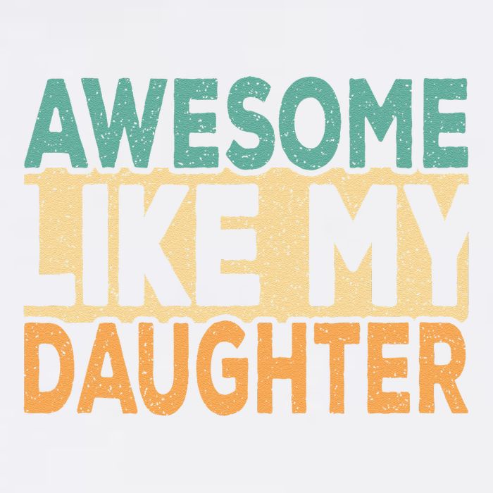 Awesome Like My Daughter Funny Dad Daddy Fathers Day Garment-Dyed Sweatshirt